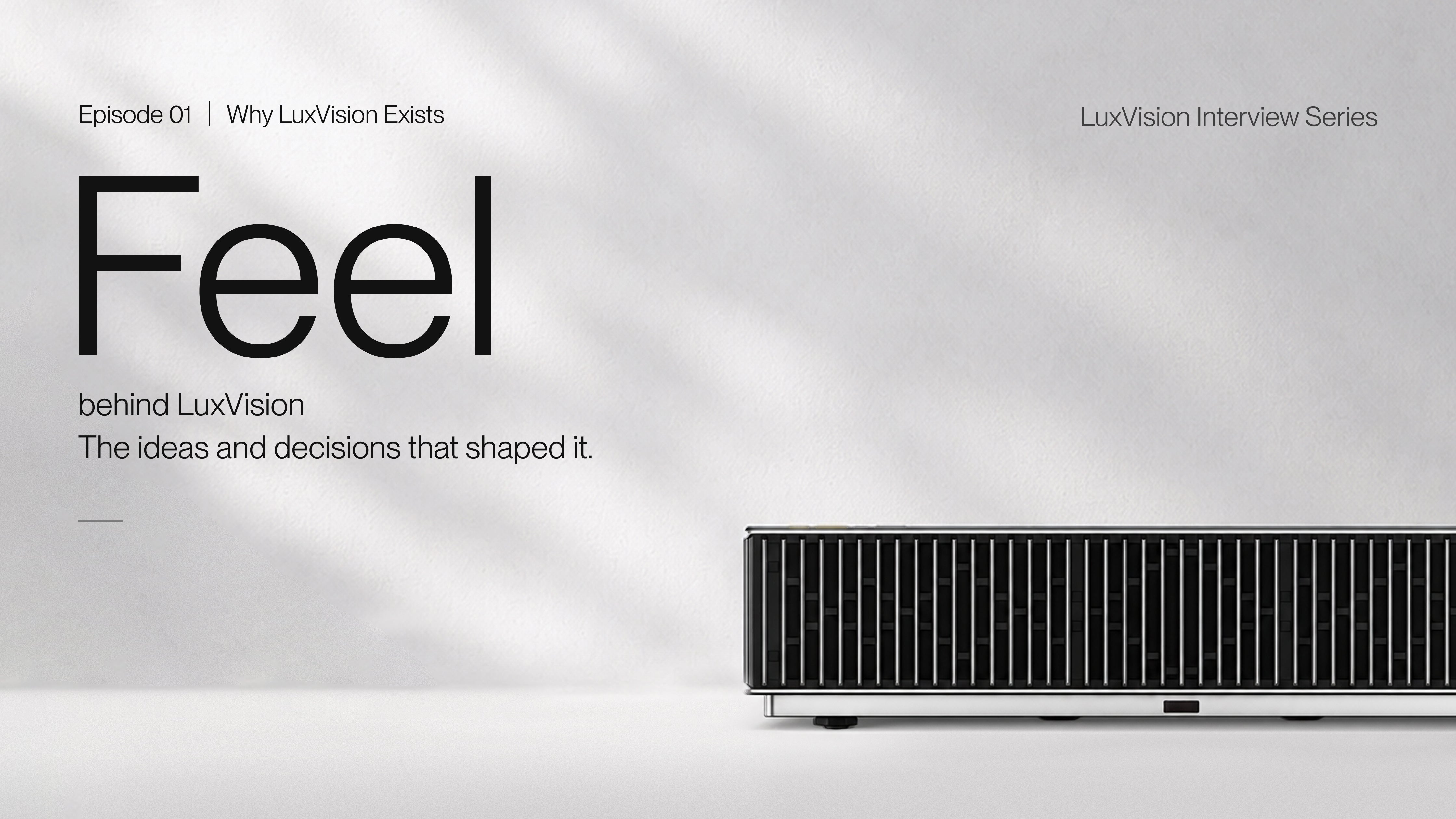 Feel · Behind LuxVision | Why AWOL Built a Different Kind of UST Projector