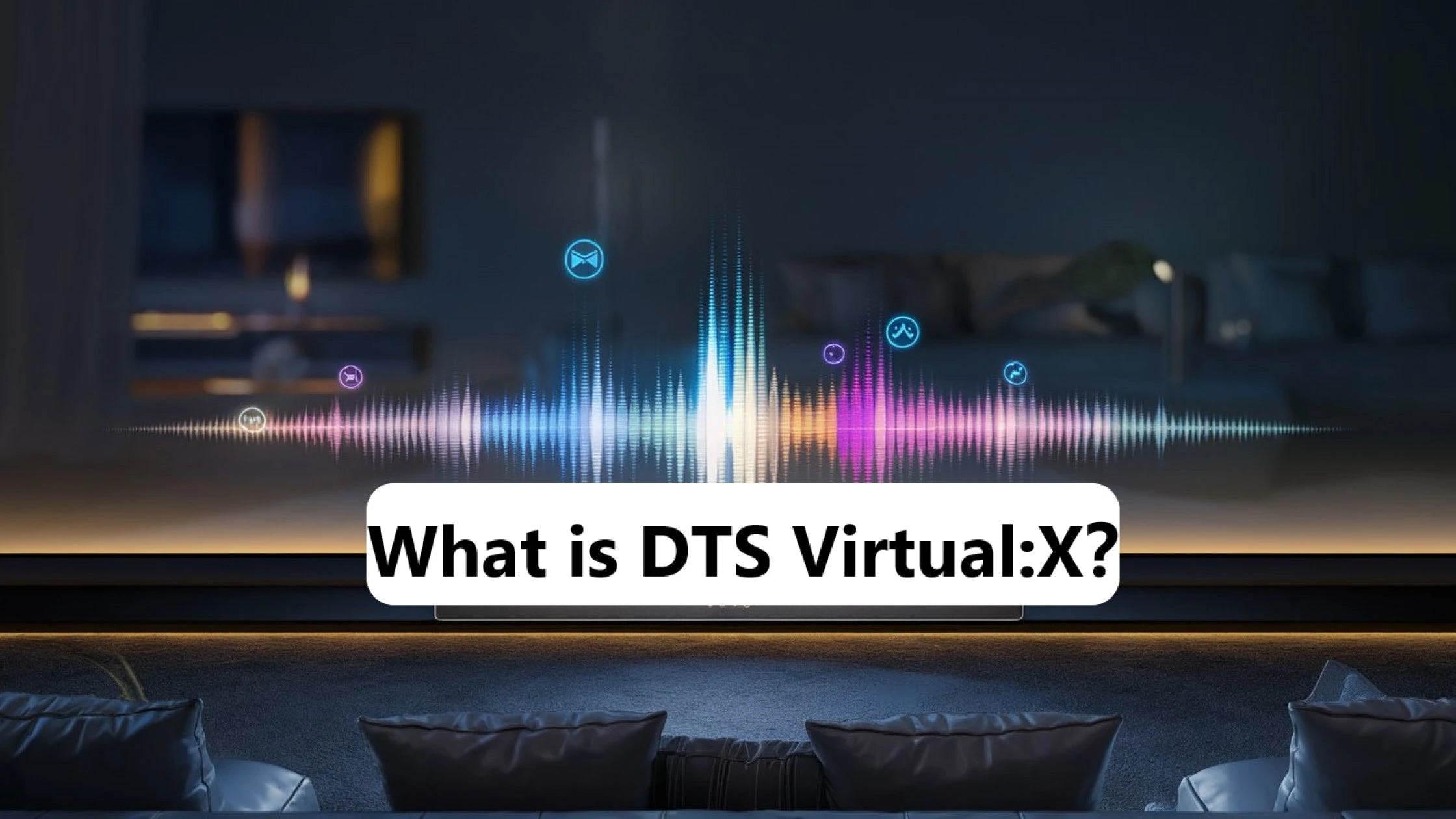 What is DTS Virtual:X and How It Works